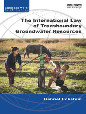cover image of The International Law of Transboundary Groundwater Resources